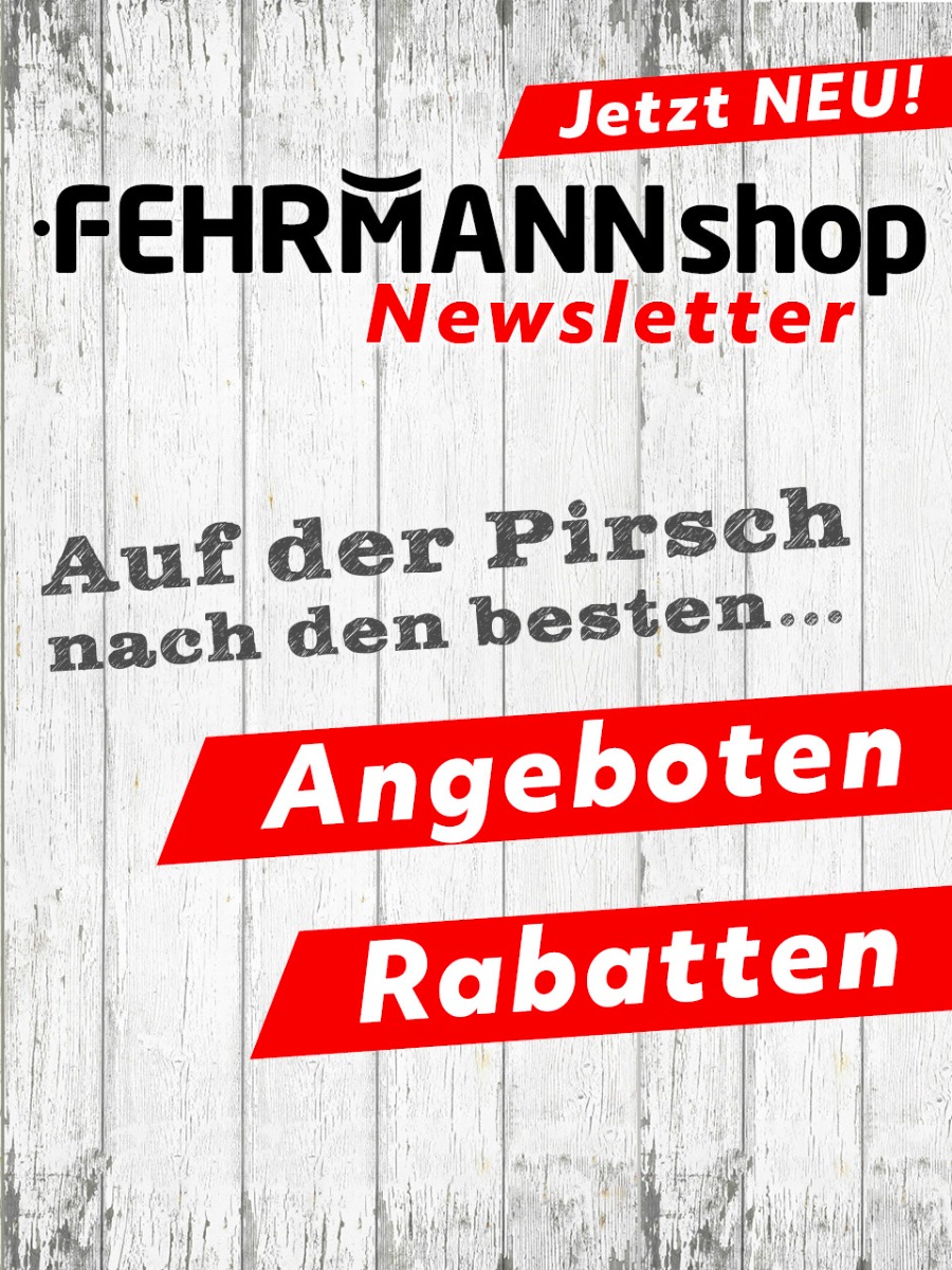 Jetzt beim FEHRMANNshop NEwsletter anmelden