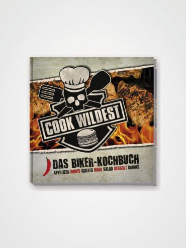 Cook WILDEST - Das Biker Kochbuch