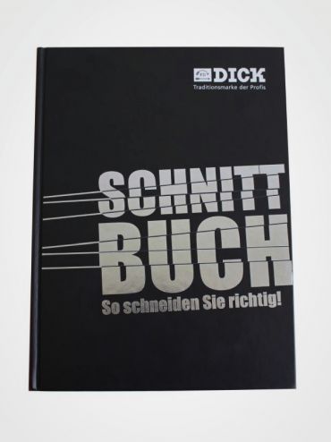 F.Dick - Das Schnittbuch: So schneiden Sie richtig!
