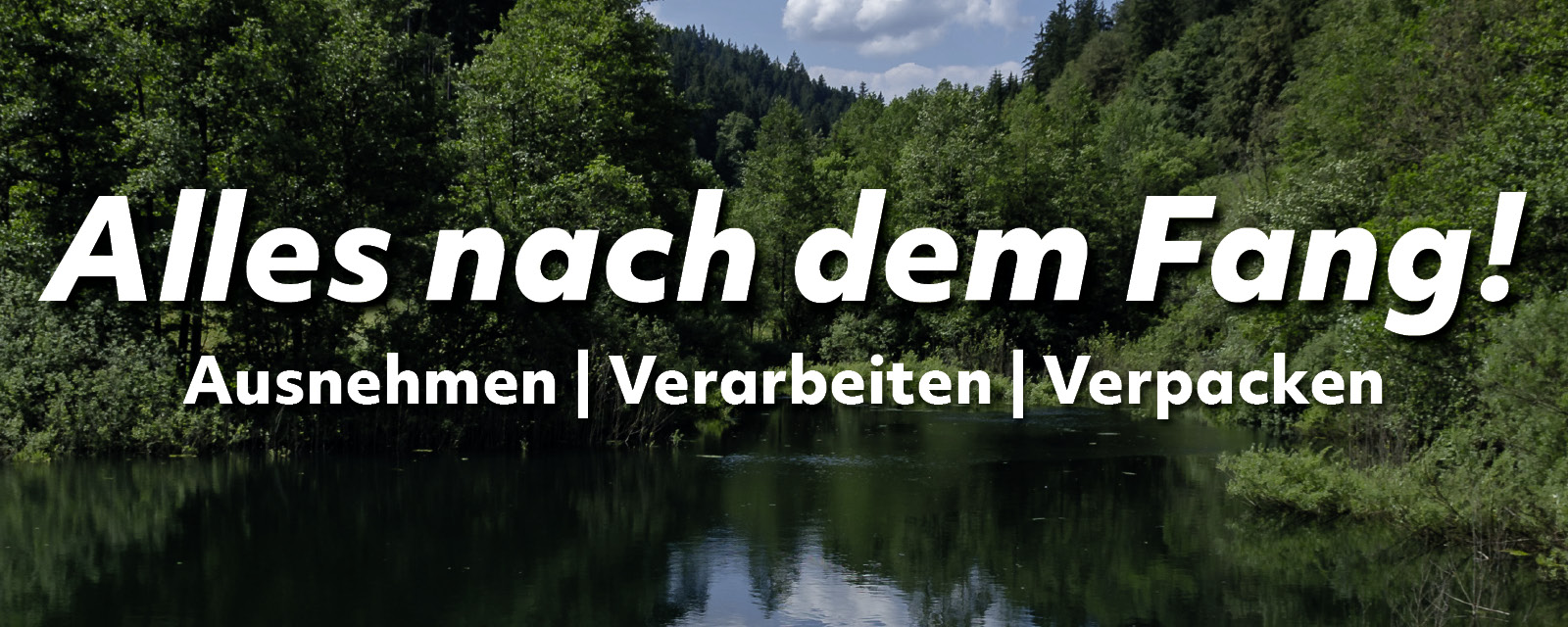 Alles nach dem Fang! Ausnehmen | Verarbeiten | Verpacken