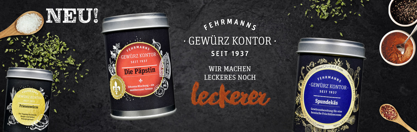 Teaser Neue Gewürze - Friesenwürze - Die Päpstin - Spundekäs - Fehrmanns Gewürz Kontor - Wir machen leckeres noch leckerer!