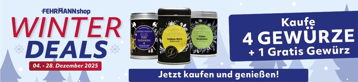 FEHRMANNshop Winter Deals - 04. - 28. Dezember. Kaufe 4 Gewürze + 1 Gratis. Jetzt kaufen und genießen!